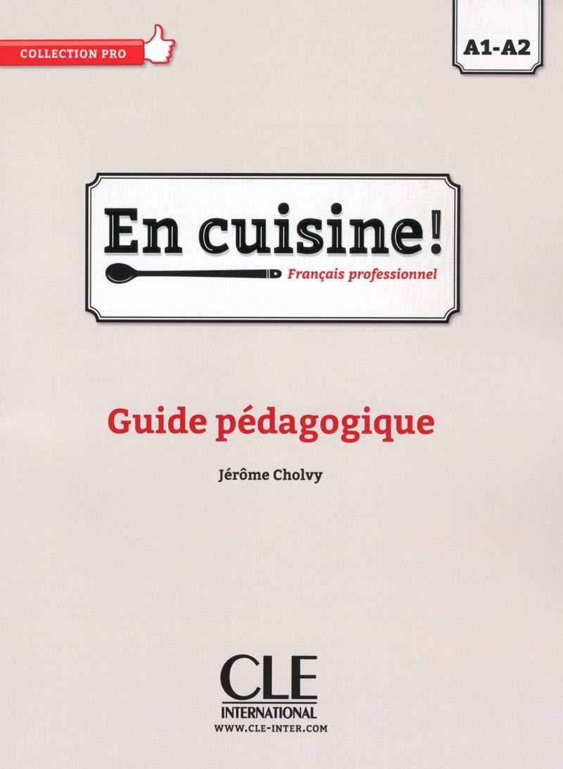 

En cuisine! Guide pedagogique