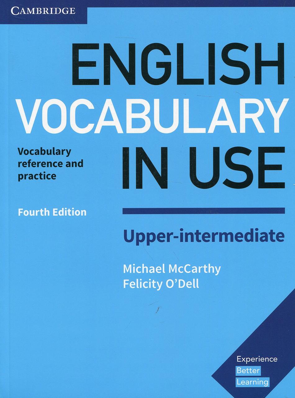 

English Vocabulary in Use Upper-Intermediate: Book with Answers. Vocabulary Reference and Practice