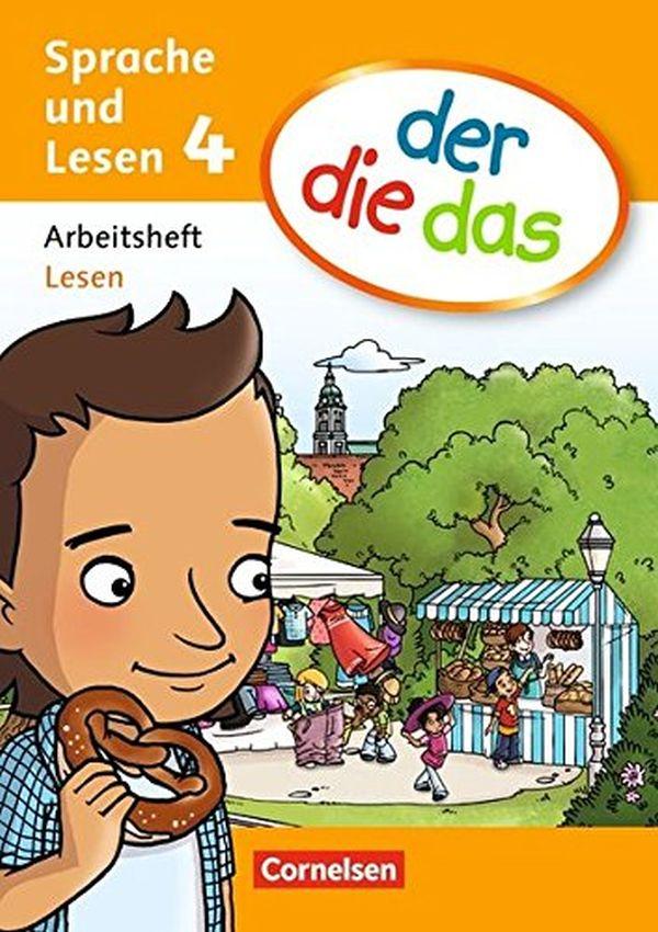 

Der-die-das. Sprache und Lesen 4. Arbeitsheft Lesen