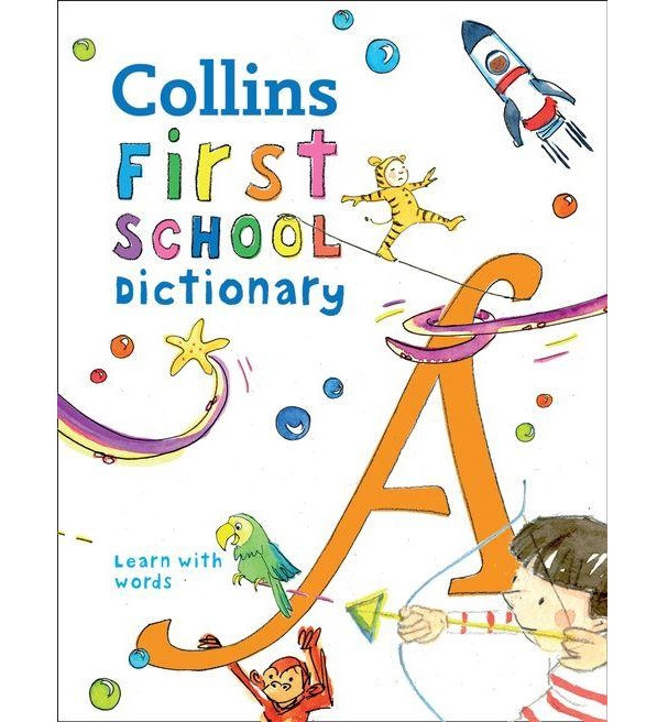 

Collins First School Dictionary