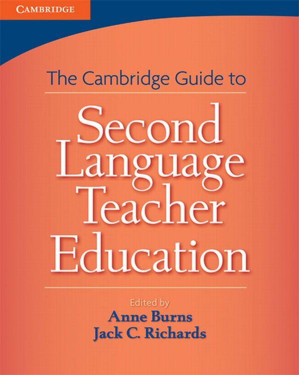 

Cambridge Guide to Second Language. Teacher Education