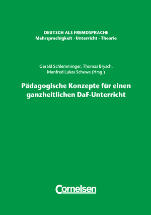 

Deutsch als Fremdsprache. Padagogische Konzepte fur einen ganzheitlichen