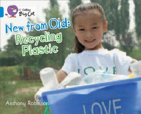 

Big Cat 4 New from Old: Recycling Plastic