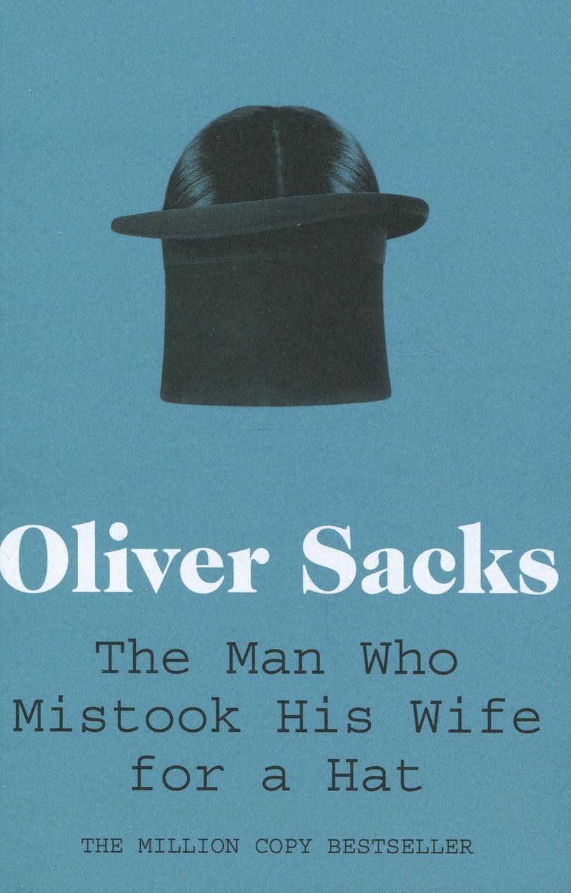 

Man Who Mistook His Wife for a Hat
