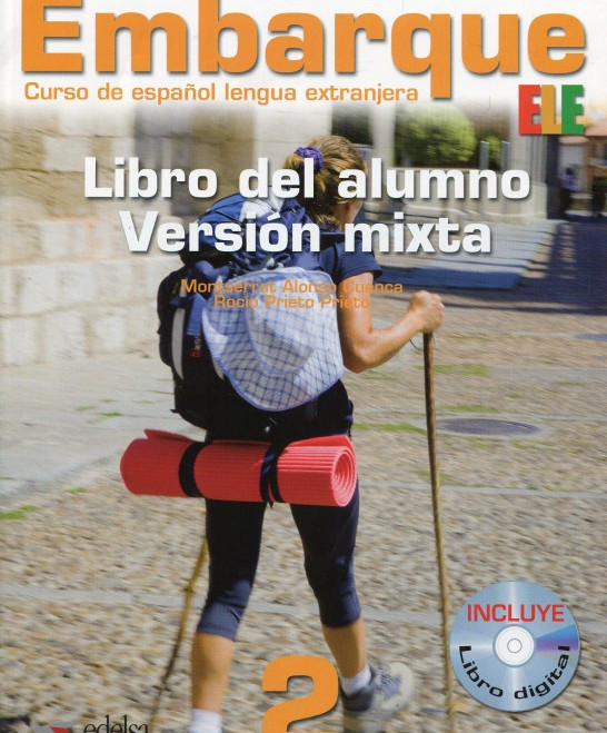 

Embarque: Libro Del Alumno (Libro Digital) 2 (Spanish Edition) (+ CD RAM)