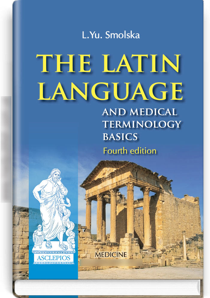 

The Latin Language and Medical Terminology Basics