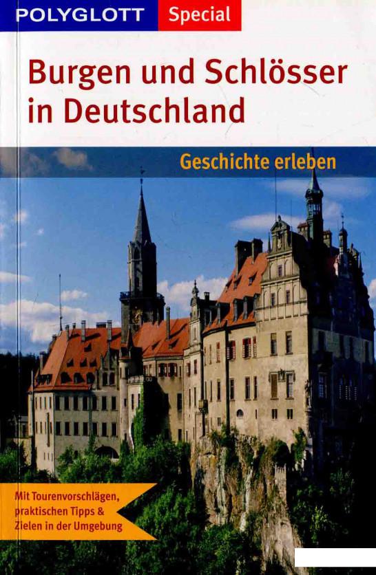 

Burgen und Schlsser in Deutschland: Polyglott Special Geschichte erleben (595006)