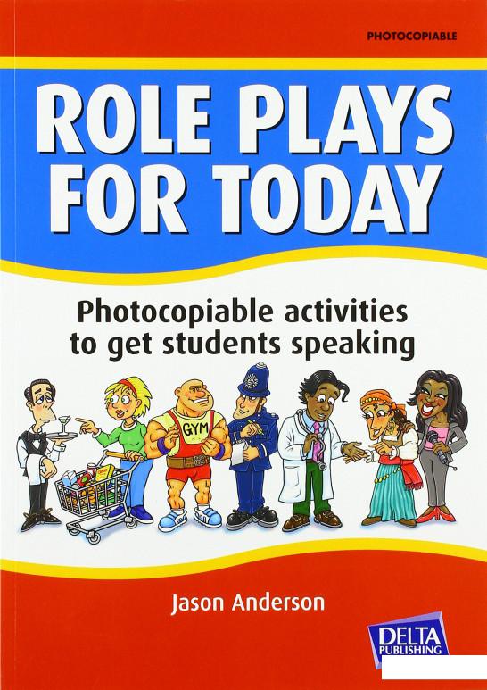 

Role Plays for Today. Photocopiable activities to get students speaking. Book with photocopiable activites (1201766)