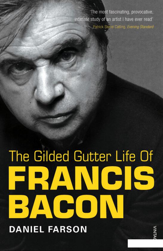 

Gilded Gutter Life of Francis Bacon (952259)