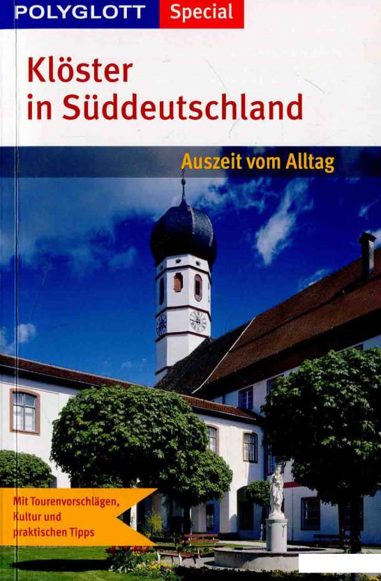

Klster in Sddeutschland. Auszeit vom Alltag (595008)