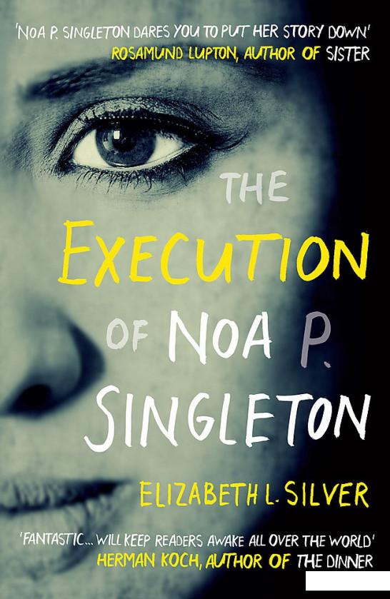 

The Execution of Noa P. Singleton (1030698)