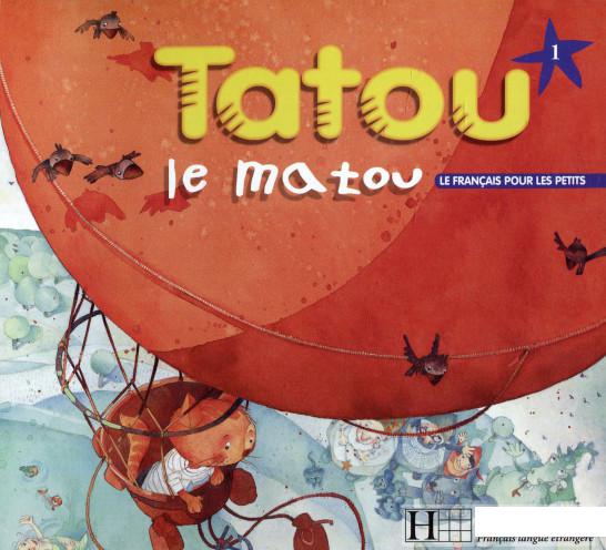 

Tatou le matou 1. Le francais pour les petits (825605)