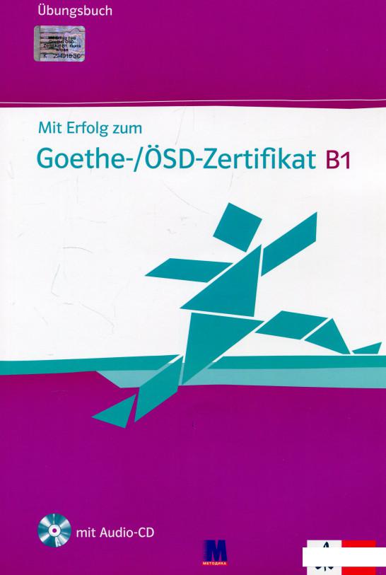 

Mit Erfolg zum Goethe-/OSD-Zertifikat B1. Ubungsbuch (+ Online-Audio) (480976)