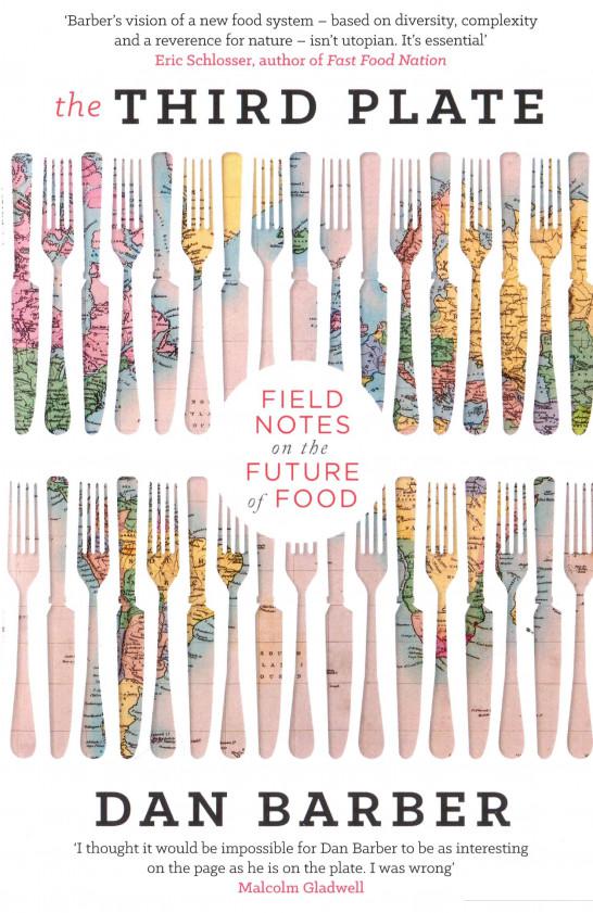 

The Third Plate. Field Notes on the Future of Food (1084584)