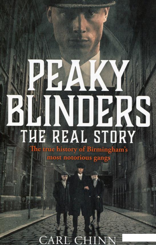 

Peaky Blinders. The Real Story (1043002)