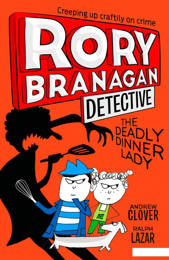 

Rory Branagan (Detective). The Deadly Dinner Lady (1010416)