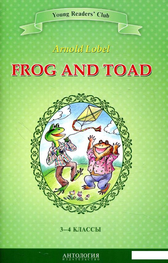 

Frog and Toad / Квак и Жаб. 3-4 классы (833837)