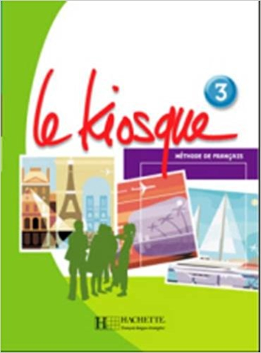 

Книга Le Kiosque 3 Livre de l'élève