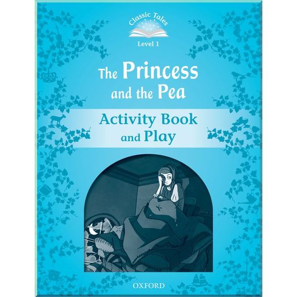 

Детская рабочая тетрадь The Princess and the Pea Activity Book and Play. Sue Arengo. ISBN:9780194238793