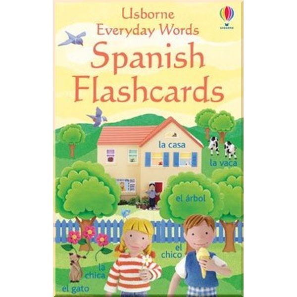 

Usborne Everyday Words Spanish Flashcards. Felicity Brooks Jo Litchfield. ISBN:9780746066553