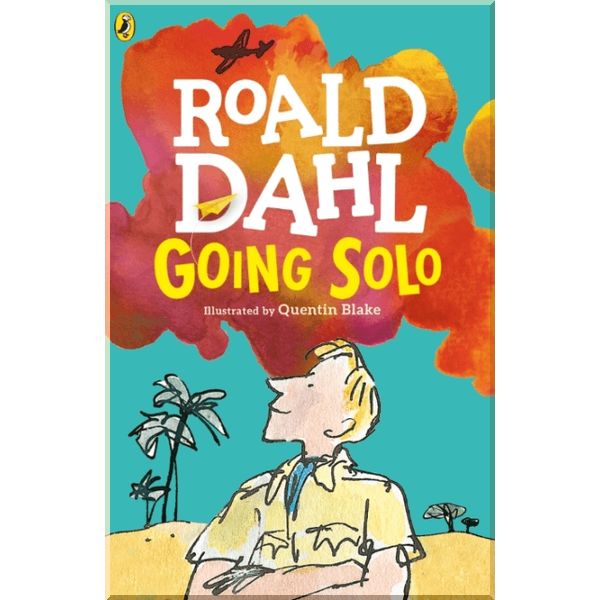 

Going Solo. Quentin Blake Roald Dahl. ISBN:9780141365558
