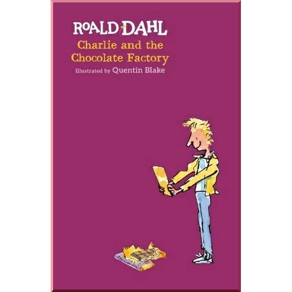 

Charlie and the Chocolate Factory. Quentin Blake Roald Dahl. ISBN:9780141361536