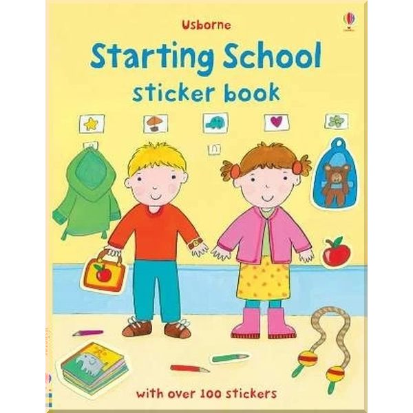 

Usborne Starting School Sticker Book. Felicity Brooks Kay Widdowson. ISBN:9781409534938