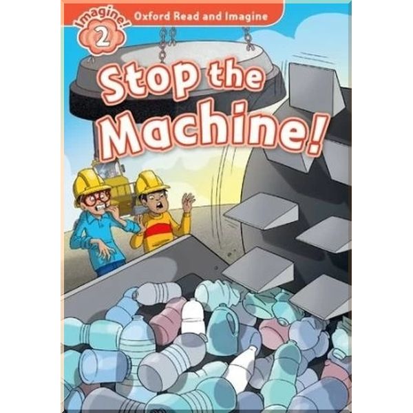 

Детская книга с диском Stop the Machine! with Audio CD. Paul Shipton. ISBN:9780194017671