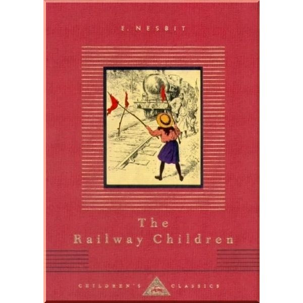 

Everyman’s Library The Railway Children. Edith Nesbit . ISBN:9781857159158
