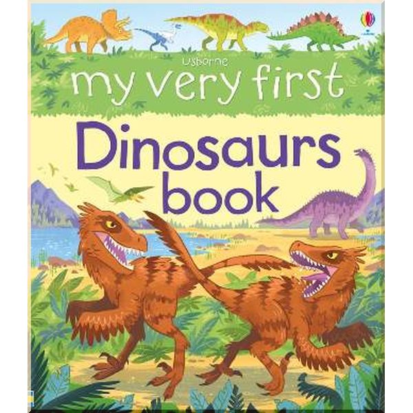 

Детская книга My Very First Dinosaurs Book. Alex Frith Lee Cosgrove. ISBN:9781474931724