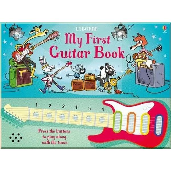 

Usborne My First Guitar Book. Anthony Marks Luke Seguin-Magee Sam Taplin. ISBN:9781474967587