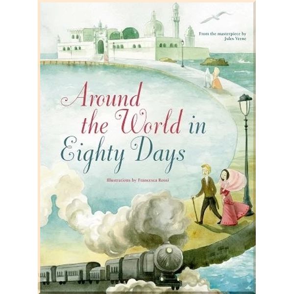 

Детская книга Around the World in Eighty Days. Francesca Rossi Jules Verne. ISBN:9788854410749