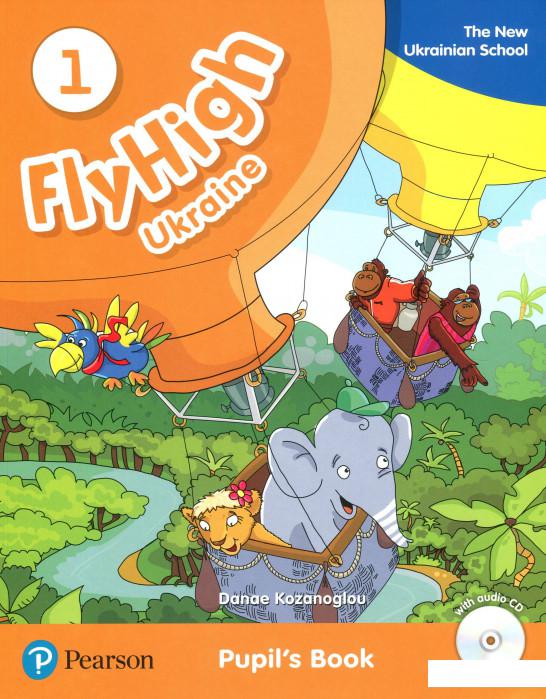 

Fly High Ukraine 1. Pupil's Book (+ CD-ROM) (872512)