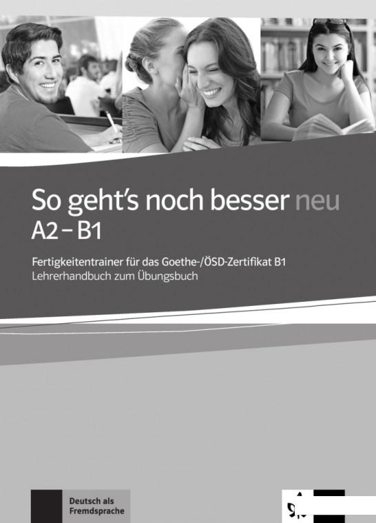 

So geht's noch besser neu A2-B1. Lehrerhandbuch zum bungsbuch (1223132)