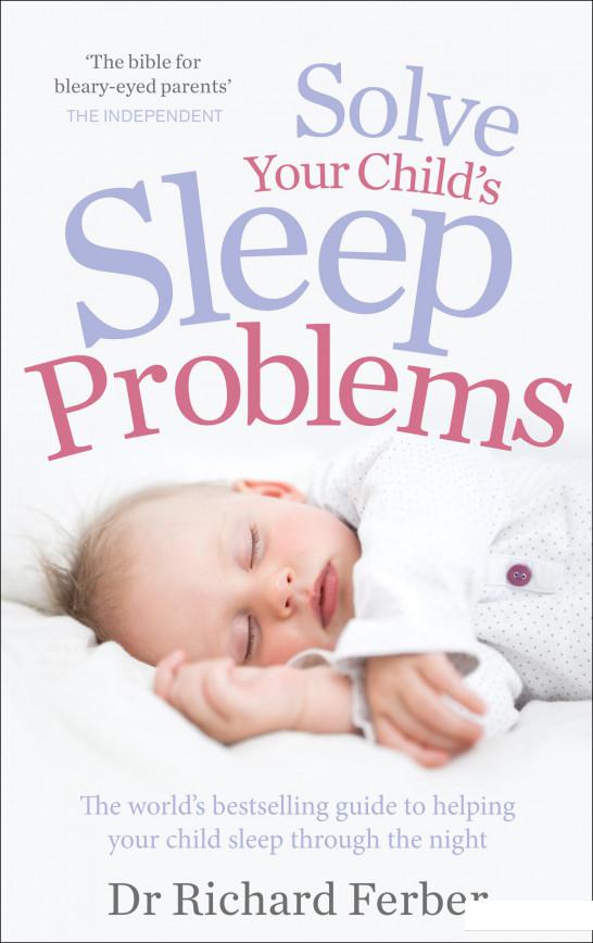 

Solve Your Child's Sleep Problems (952320)