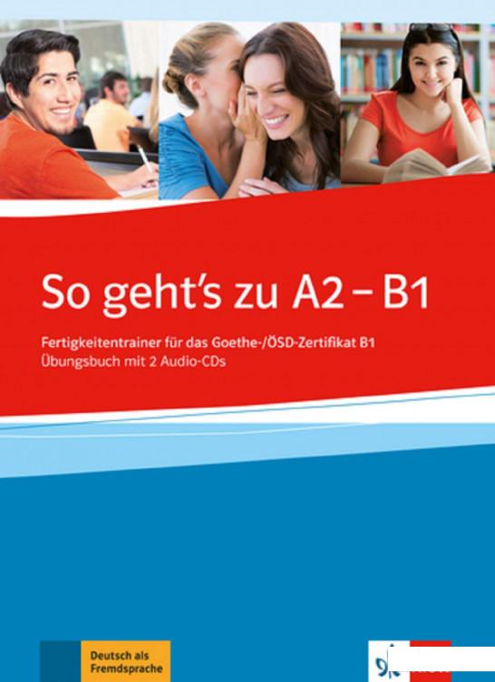 

So geht's zu A2 - B1 (+2 CD-ROM) (1223133)
