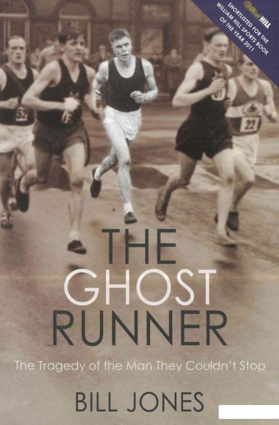 

The Ghost Runner: The Tragedy of the Man They Couldn't Stop (935091)
