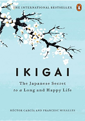 

Ikigai: The Japanese secret to a long and happy life - Эктор Гарсиа (Кирай), Франсеск Миральес