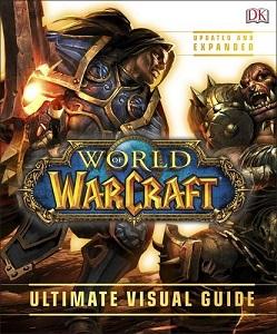 

Книга World of Warcraft: Ultimate Visual Guide. Updated and Expanded DK ISBN 9780241245736