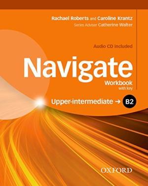 

Рабочая тетрадь Navigate Upper-Intermediate B2 Workbook with Audio CD and key ISBN 9780194566797