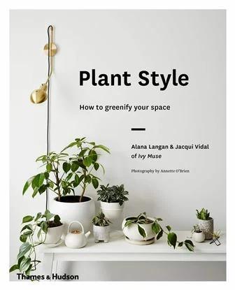 

Книга Plant Style Alana Langan, Jacqui Vidal ISBN 9780500501030