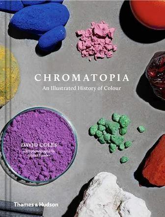 

Книга Chromatopia: An Illustrated History of Colour David Coles ISBN 9780500501351