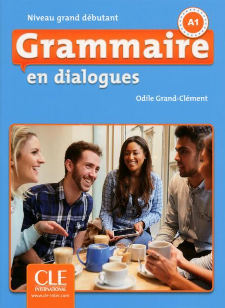 

Грамматика Grammaire en Dialogues. A1 ( + CD) ISBN 9782090380576