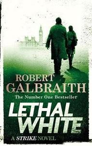 

Книга Cormoran Strike Book4: Lethal White [Paperback] Galbraith, R ISBN 9780751572872