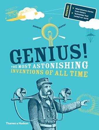 

Книга Genius! The Most Astonishing Inventions of All Time Deborah Kespert ISBN 9780500650431