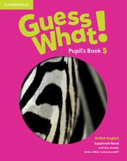 

Учебник Guess What! Level 5 Pupils Book Reed, S ISBN 9781107545397