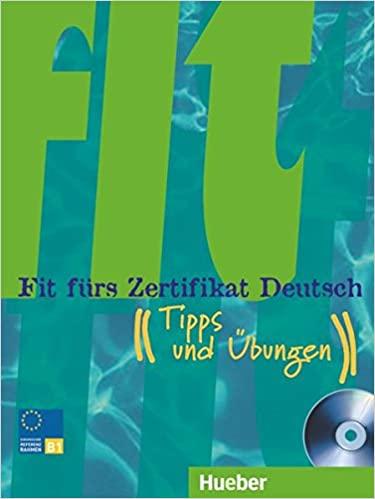 

Книга Fit frs Zertifikat Deutsch B1 mit Audio-CD ISBN 9783190516513
