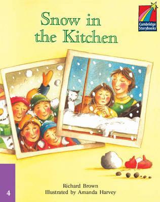 

Книга Cambridge StoryBook 4 Snow in the Kitchen ISBN 9780521674805