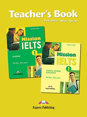 

Книга для учителя Mission IELTS 1 Teachers Book ISBN 9781849746656