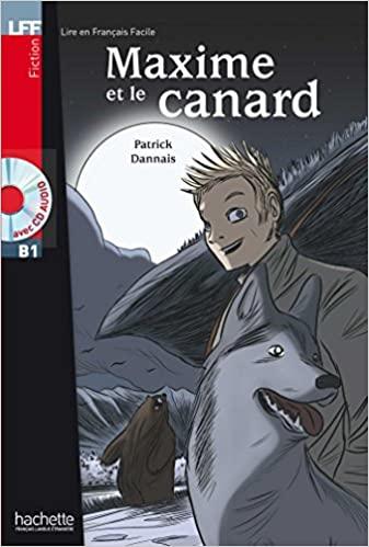 

Lire en Francais Facile B1 Maxime et le canard + CD audio ISBN 9782011555830